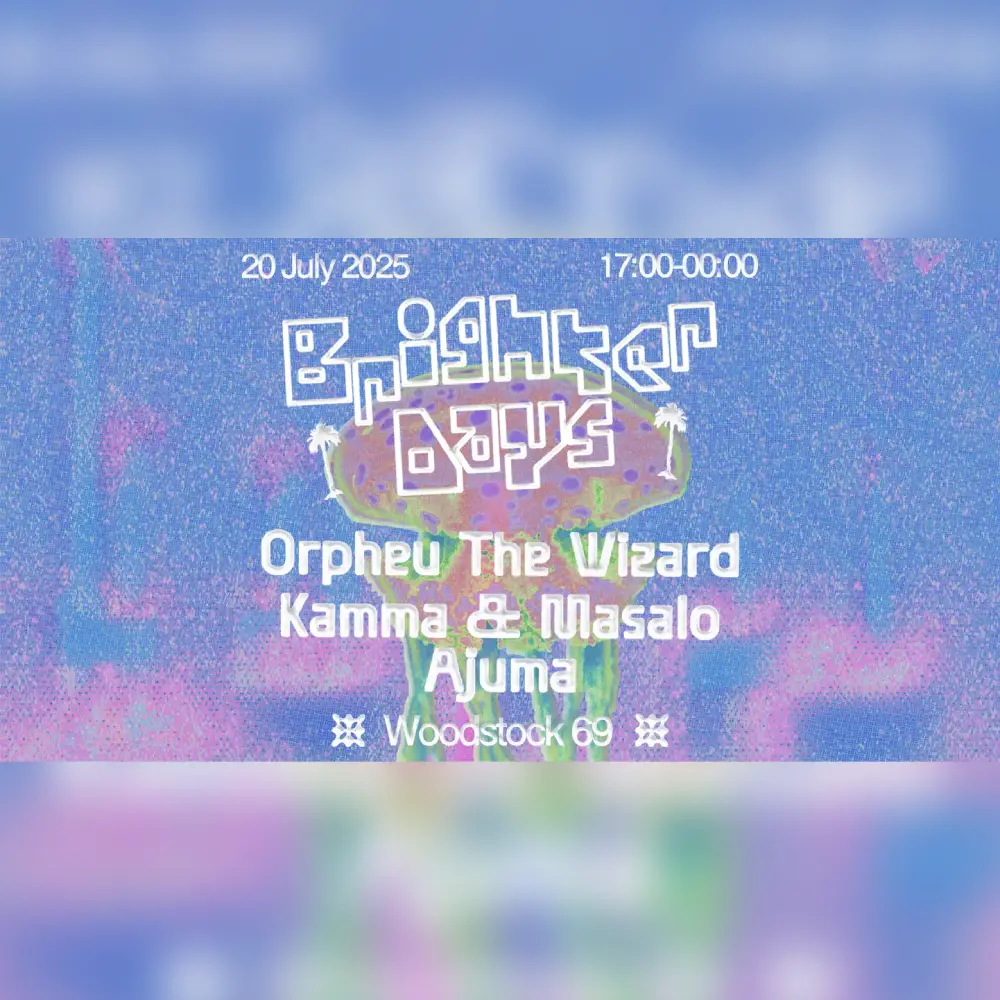 Brighter Days at the beach with Orpheu The Wizard, Kamma & Masalo & Ajuma